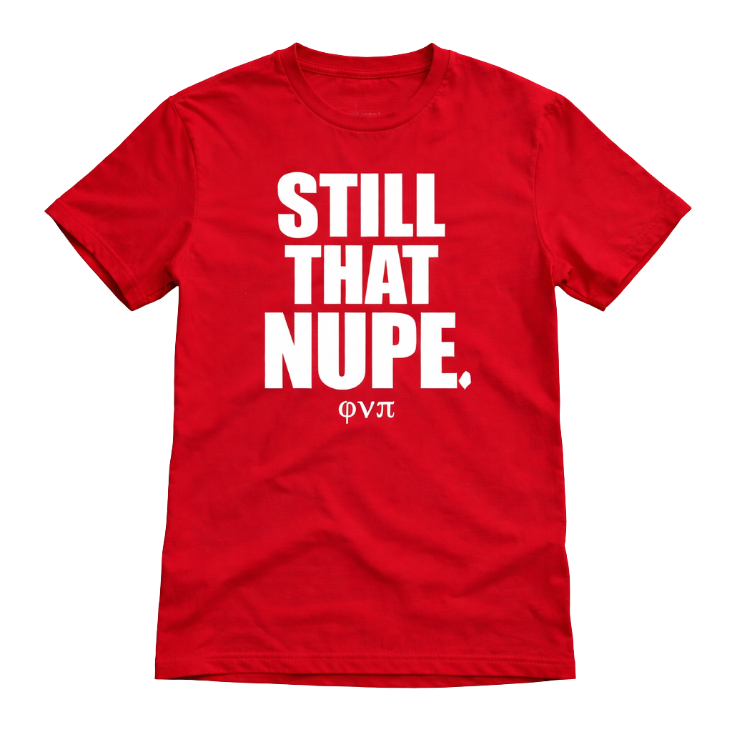 Kappa Alpha Psi Still That Nupe Tee (Red)